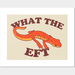 What The Eft Posters and Art